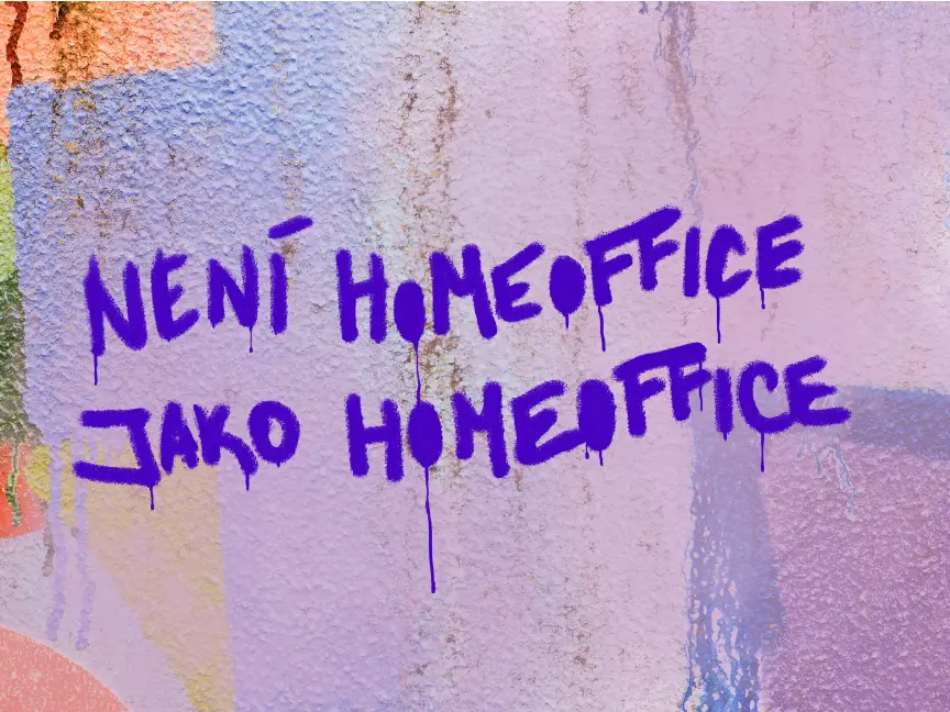 nápis není homeoffice jako homeoffice