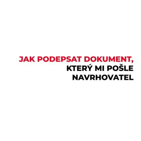 Jak podepsat dokument, který mi pošle navrhovatel